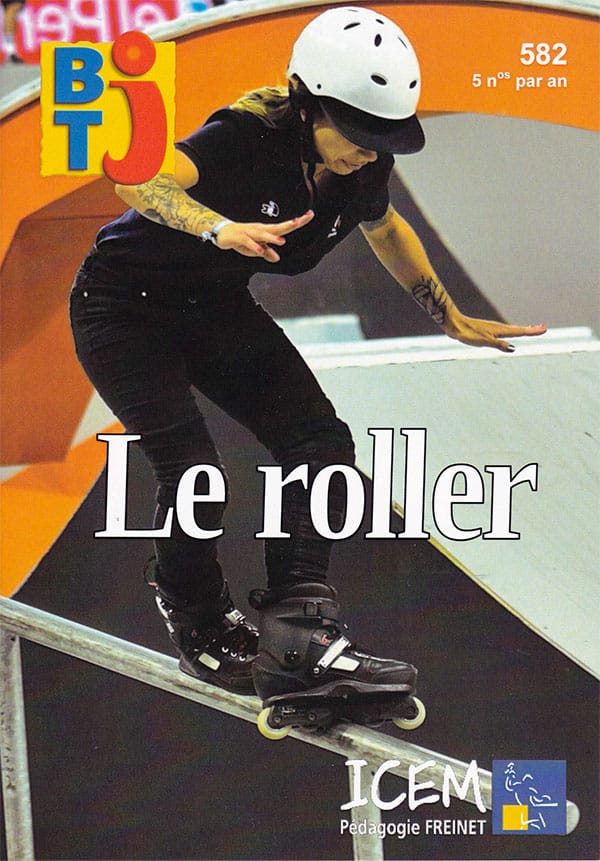 Le roller – BTJ n°582