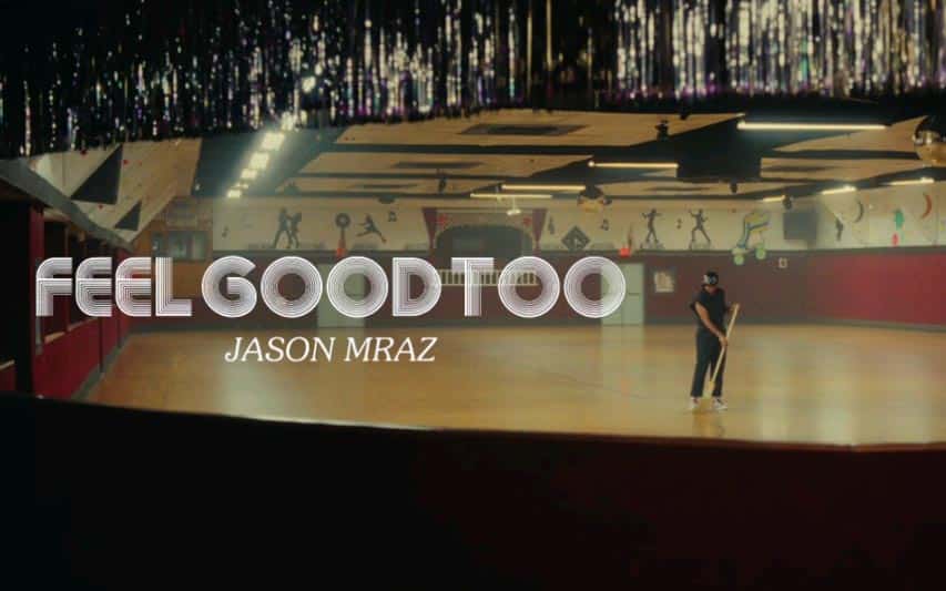 Clip : Jason Mraz &#8211; Feel Good Too