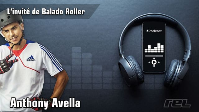 Podcast : Anthony Avella, rampe, skatecross, roller soccer
