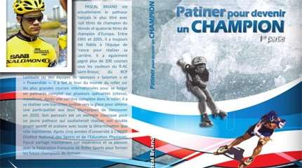 Livre : Pascal Briand « Patiner pour devenir un champion »