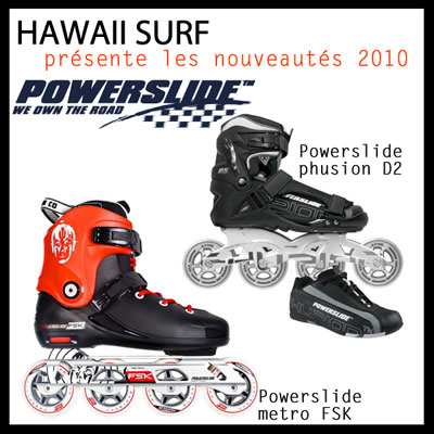 Nouveautés Powerslide chez Hawaii Surf